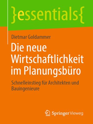 cover image of Die neue Wirtschaftlichkeit im Planungsbüro